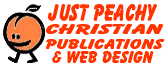 Just Peachy! Christian Publications & Web Design